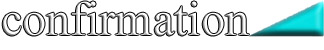 Confirmation