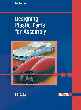 Designing Plastic Parts for Assembly Book